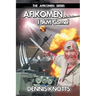 AFIKOMEN . . . I AM Come! The Final Chapter of the Afikomen Series