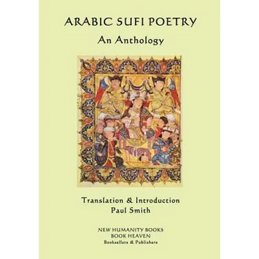 Arabic Sufi Poetry: An Anthology