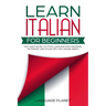 Learn Italian for Beginners: Fast and fun way to study language with grammar, dictionary and Italian tips. Ciao, Grazie, Prego.