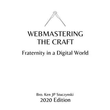 Webmastering the Craft: Fraternity in a Digital World