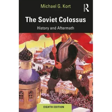The Soviet Colossus: History and Aftermath