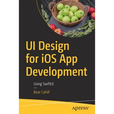 Ui Design for IOS App Development: Using Swiftui