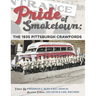 Pride of Smoketown: The 1935 Pittsburgh Crawfords