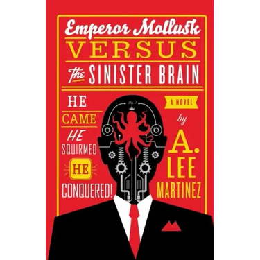 Emperor Mollusk versus The Sinister Brain