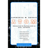 Atom: A Single Oxygen Atom's Odyssey from the Big Bang to Life on Earth... and Beyond