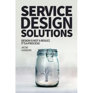 Service Design Solutions: Design is not a result, it's a process!