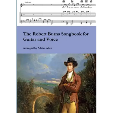 The Robert Burns Songbook for Guitar and Voice