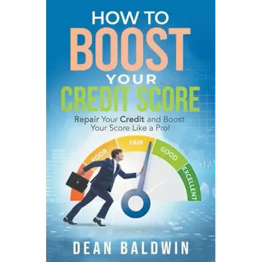 How To Boost Your Credit Score