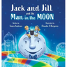 Jack and Jill and the Man in the Moon