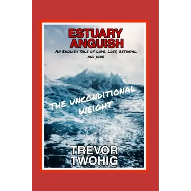 Estuary Anguish: The Unconditional Weight