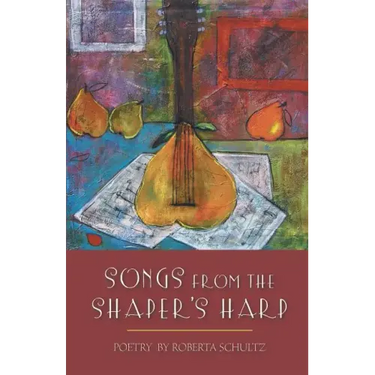 Songs from the Shaper's Harp