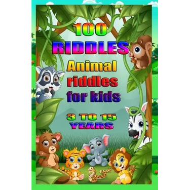 100 Riddles Animal Riddles for Kids: 100 riddles for smart kids