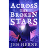 Across the Broken Stars