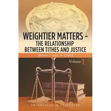 Weightier Matters--The Relationship Between Tithes and Justice: When I Was a Child