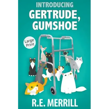 Introducing Gertrude, Gumshoe