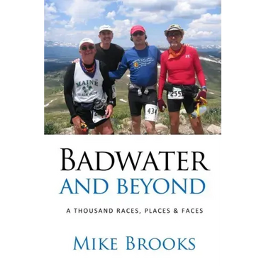Badwater and Beyond: A Thousand Races, Places & Faces