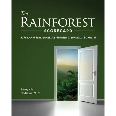 The Rainforest Scorecard: A Practical Framework for Growing Innovation Potential