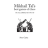 Mikhail Tal's Best Games of Chess