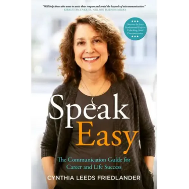 Speak Easy: The Communication Guide for Career and Life Success