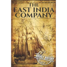 The East India Company: A History From Beginning to End