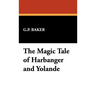 The Magic Tale of Harbanger and Yolande