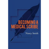 Becoming a Medical Scribe