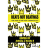 Beats Not Beatings: The Rise of Hip Hop Criminology