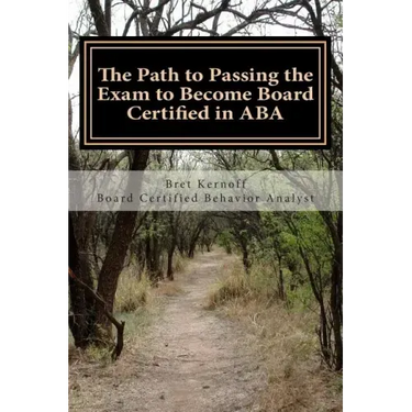 The Path to Passing the Exam to Become Board Certified in ABA