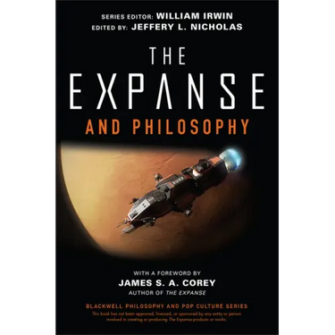 The Expanse and Philosophy: So Far Out Into the Darkness