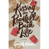 Kissing the Roadkill Back to Life