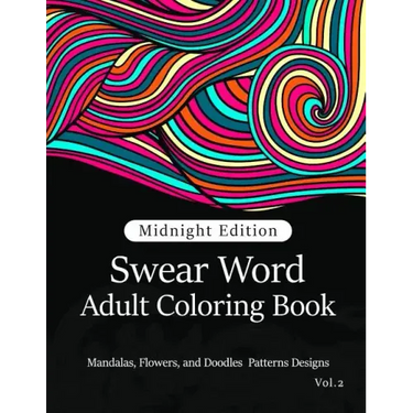 Swear Word Adult Coloring Book Vol.2: Mandala Flowers and Doodle Pattern Design