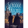 Scrooge and Cratchit Detectives: A Dickensian Christmas Mystery
