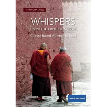 Whispers from the Land of Snows. Culture-based Violence in Tibet