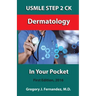 USMLE STEP 2 CK Dermatology In Your Pocket: Dermatology
