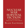 Nuclear War Survival Fiction: Five Apocalyptic Thrillers in One Book