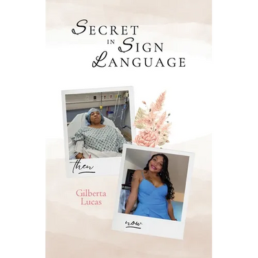 Secret in Sign Language, Life After Trauma Through Faith