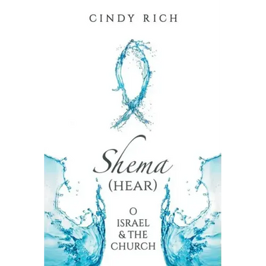 Shema (Hear) O Israel and the Church