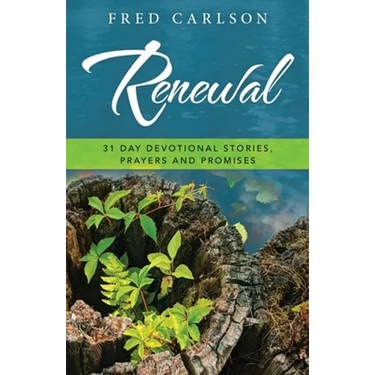 Renewal: 31 Day Devotional Stories, Prayers and Promises