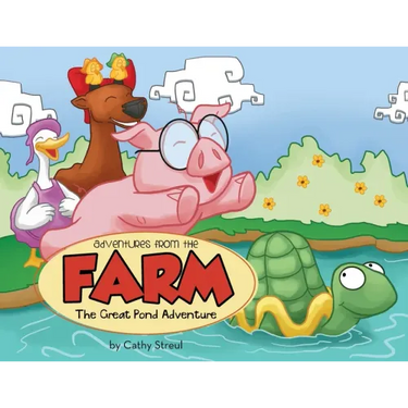 Adventures from the Farm: The Great Pond Adventure