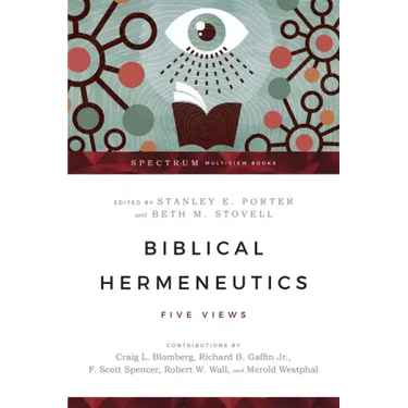 Biblical Hermeneutics: Five Views