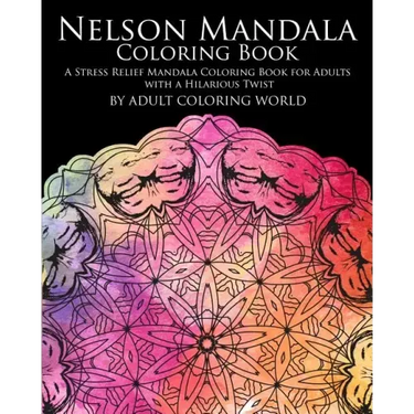 Nelson Mandala Coloring Book: A Stress Relief Mandala Coloring Book for Adults with a Hilarious Twist