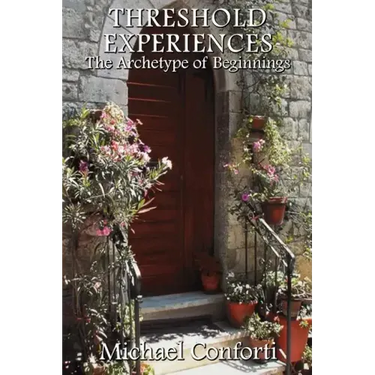 Threshold Experiences: The Archetype of Beginnings
