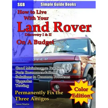 How to Live With Your Land Rover Discovery I & II On a Budget