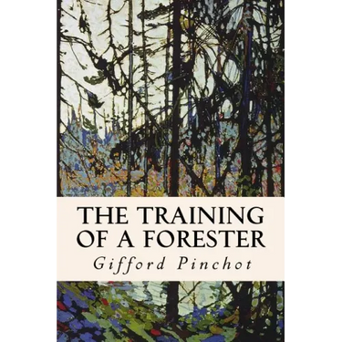 The Training of a Forester