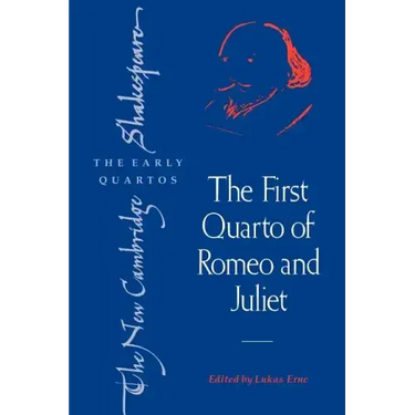 The First Quarto of Romeo and Juliet