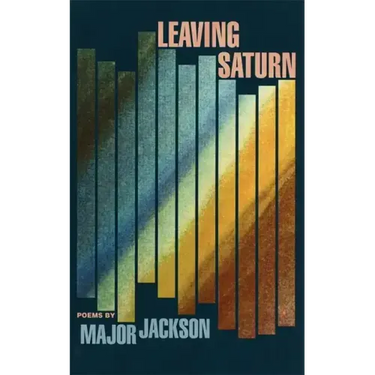 Leaving Saturn: Poems