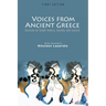 Voices from Ancient Greece: Sources for Greek history, society, and culture