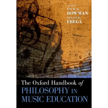 The Oxford Handbook of Philosophy in Music Education