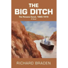 The Big Ditch: The Panama Canal, 1880-1915