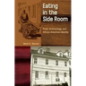 Eating in the Side Room: Food, Archaeology, and African American Identity